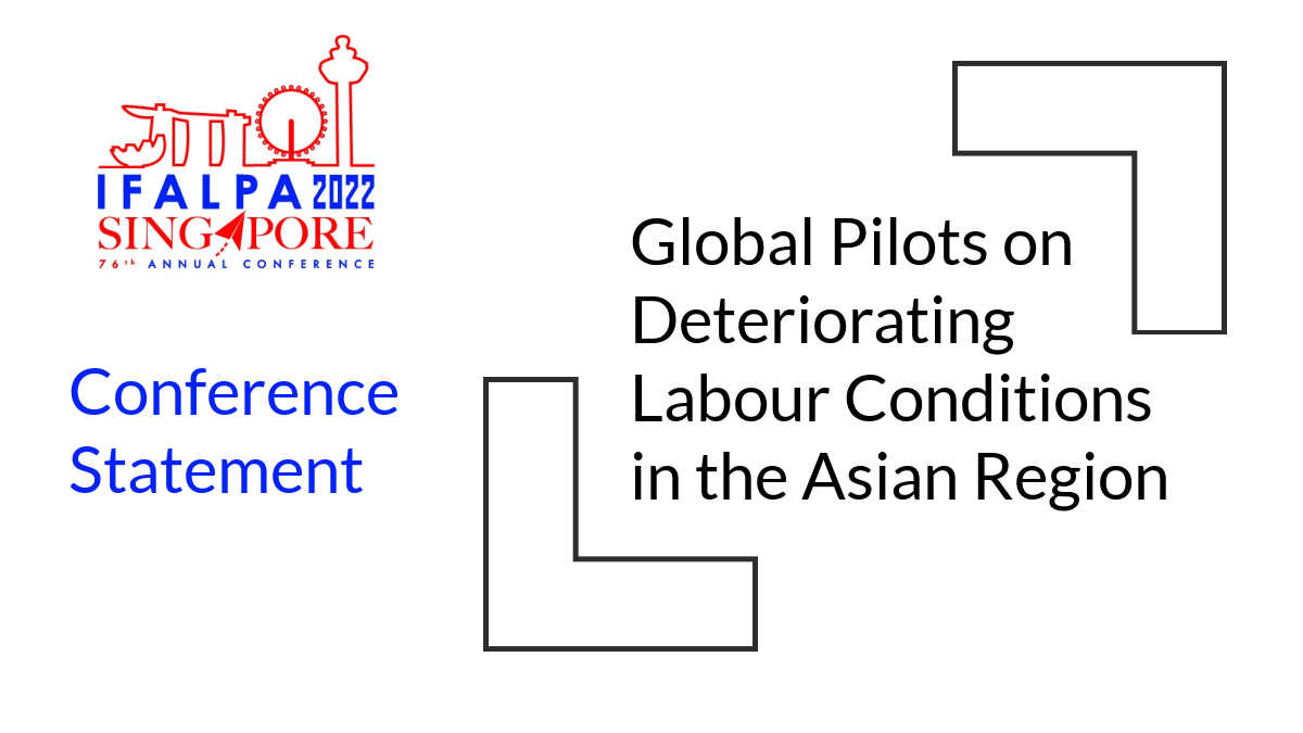 Global Pilots on Deteriorating Labour Conditions in the Asian Region